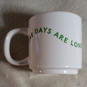 THE DAYS ARE LONG BUT THE YEARS ARE SHORT! MUG BRAND NEW IN BOX!